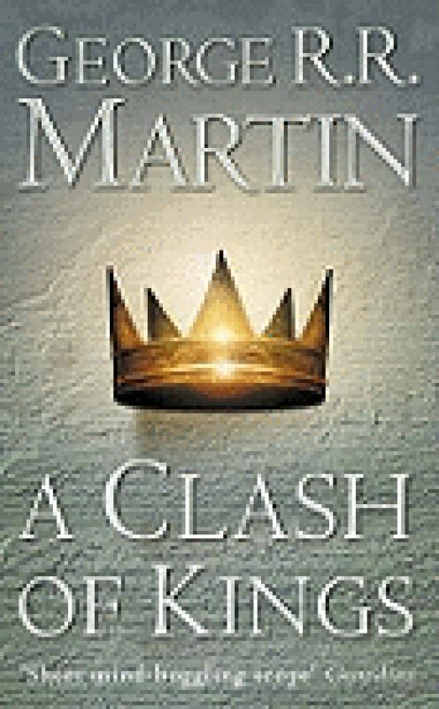A CLASH OF KINGS.Song of Ice 2.