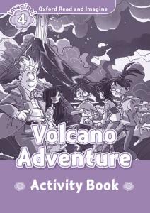 Oxford Read and Imagine 4. Volcano Adventure Activity Book