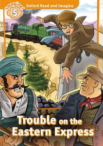 Oxford Read and Imagine 5. Trouble on Eastern Express MP3 Pack