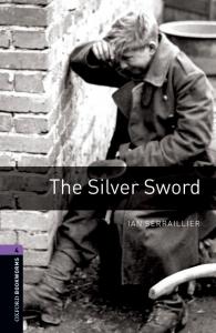 Oxford Bookworms 4. The Silver Sword