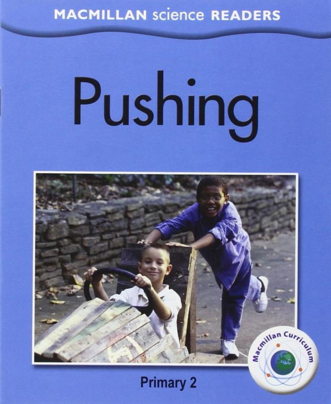 Pushing. Science readers (2). Macmillan