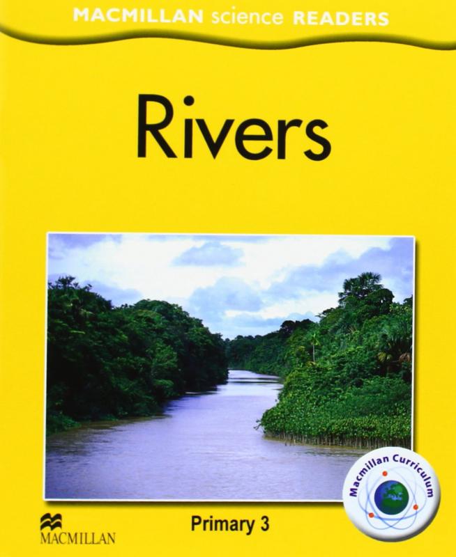 Rivers. Science Readers 3 MSR. Macmillan