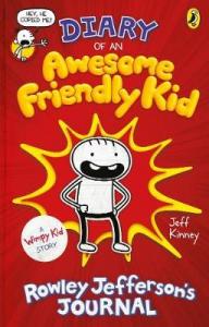 Diary of an Awesome Friendly Kid: Rowley Jefferson´s Journal (Diary of a Wimpy Kid)