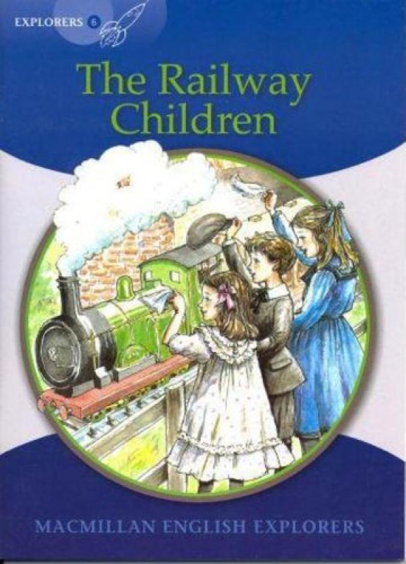 Explorers 6: Railway children. Macmillan
