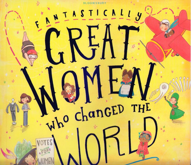 Fantastically Great Women who Changed the World