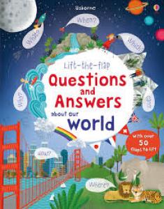 Questions and answers about our world. Usborne