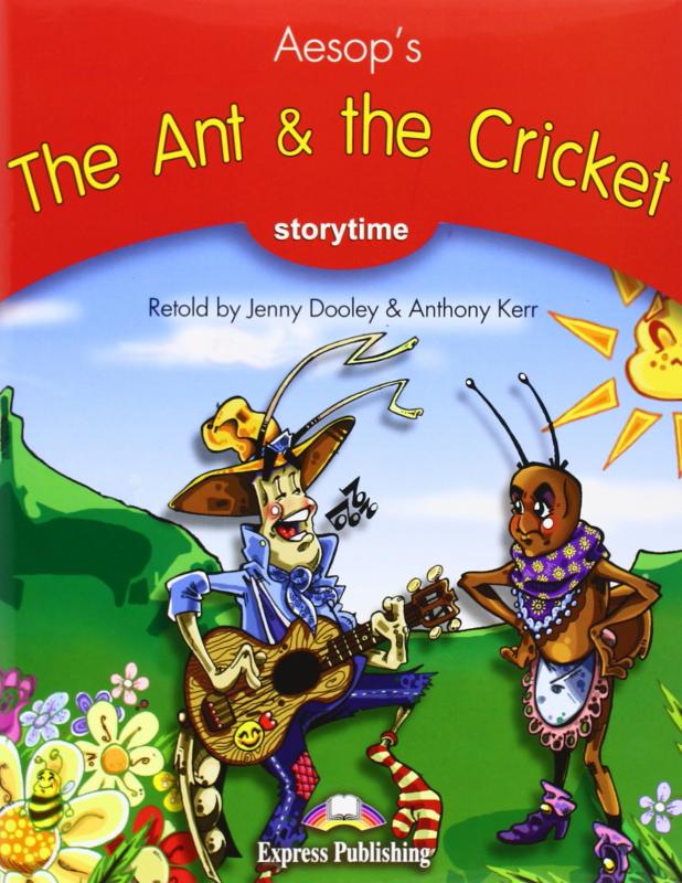 THE ANT AND THE  CRICKET