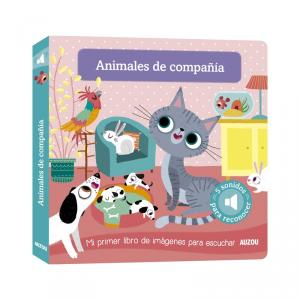Mi primer libro de imágenes para escuchar: Animales de compañía