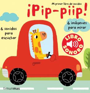 Mi primer libro de sonidos: ¡Pip-piip!