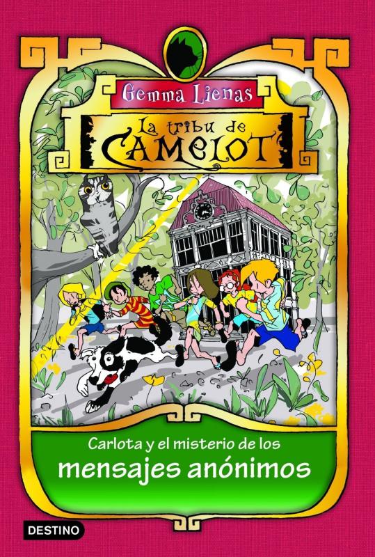 La tribu Camelot 9: Carlota y el misterio de los mensajes anónimos.