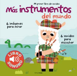 Mi primer libro de sonidos: Más instrumentos del mundo
