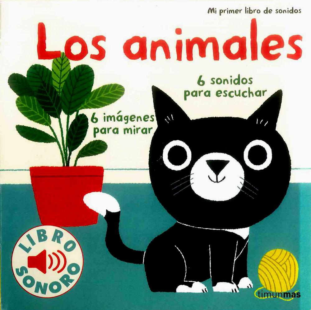 Mi primer libro de sonidos: los animales