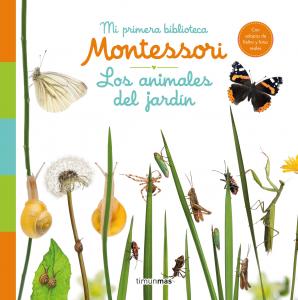 Los animales del jardín: Mi primera biblioteca Montessori