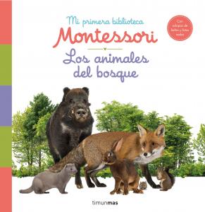 Los animales del bosque: Mi primera biblioteca Montessori