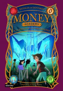 MONEY Academy 1: La fuente de la eterna riqueza