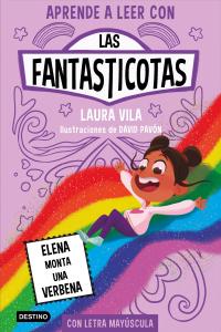 Aprende a leer con Las Fantasticotas 9: Elena monta una verbena