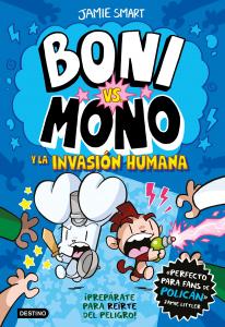Boni vs. Mono 2: Boni vs. Mono y la invasión humana