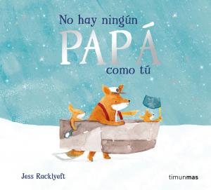 No hay ningún papá como tú