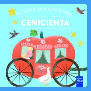 Mis cuentos clásicos con texturas.  Cenicienta