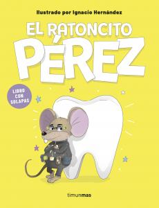 El ratoncito Pérez. Libro con solapas