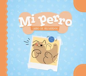 Mi perro. Libro de recuerdos