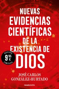Nuevas evidencias científicas de la existencia de Dios (edición limitada)