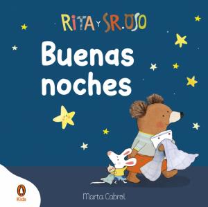 Rita y Sr. Oso - ¡Buenas noches! (Pequeñas manitas)