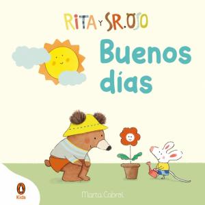 Rita y Sr. Oso - ¡Buenos días! (Pequeñas manitas)