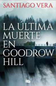 La última muerte en Goodrow Hill (Trilogía Americana 2)