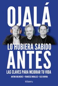 Ojalá lo hubiera sabido antes
