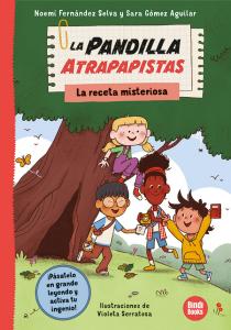 La pandilla atrapapistas: La receta misteriosa