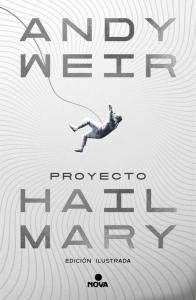 Proyecto Hail Mary (edición ilustrada)