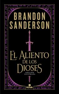 El aliento de los dioses (edición ilustrada)