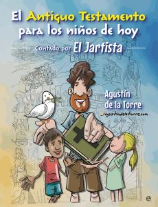 El antiguo testamento para los niños de hoy. El JARTISTA
