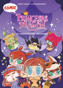 Princesas dragón cómic 1 La venganza del Hechicero