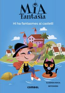 Mia Fantasia. Hi ha fantasmes al castell