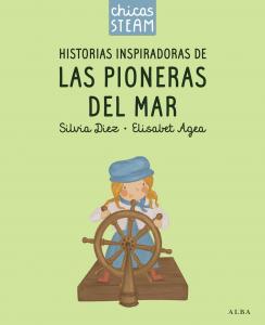 Chicas STEAM. Historias de las pioneras del mar