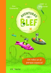 Aventuras de Blef (1) Un robo en el parque espacial