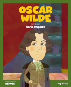 Pequeños héroes: Oscar Wilde