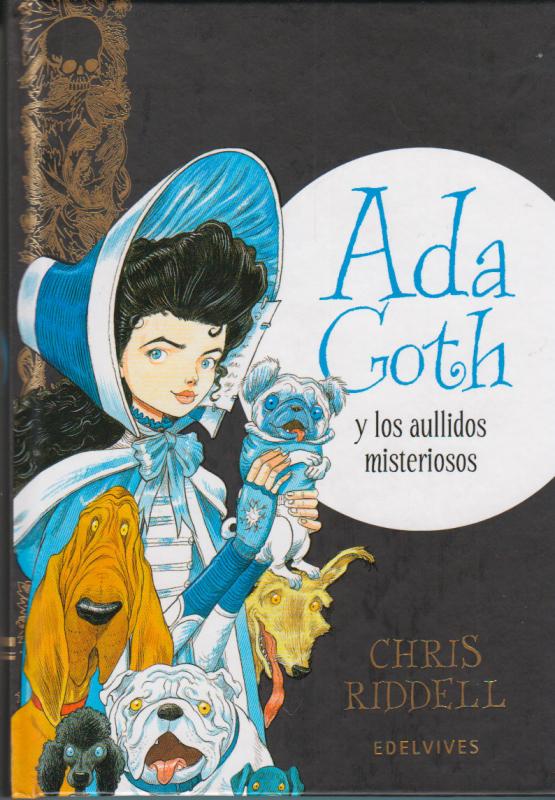 Ada Goth y los aullidos misteriosos. Edelvives