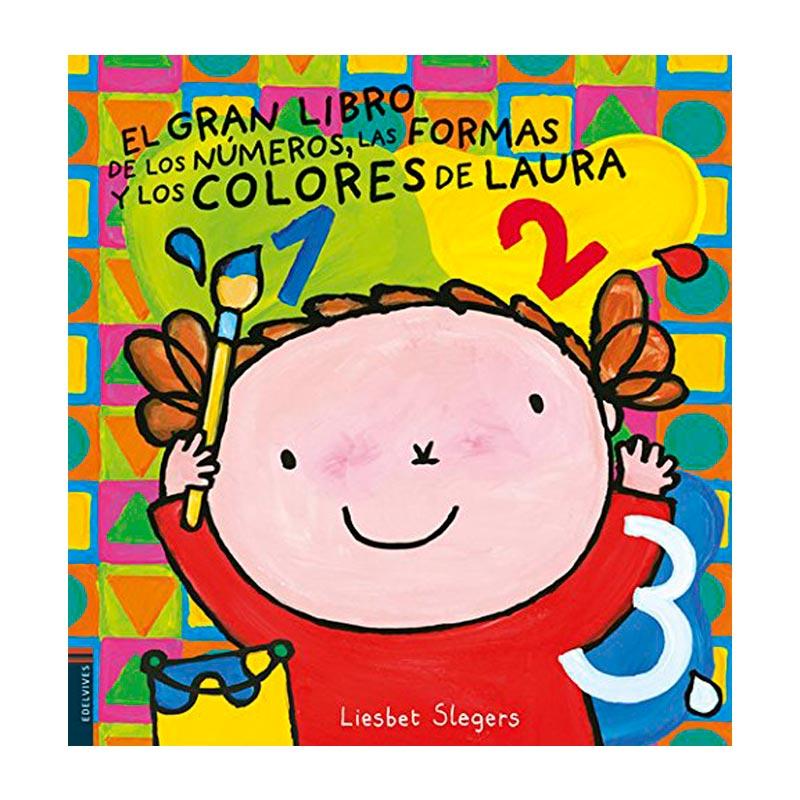 El gran libro de los números, colores y formas de Laura