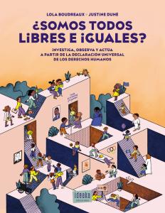 ¿Somos todos libres e iguales?