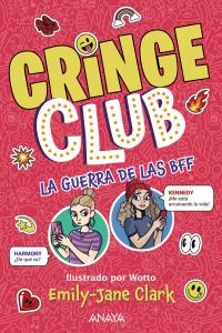 Cringe Club. La guerra de las BFF