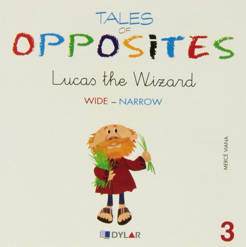 Lucas the wizard. Tales of opposites 3