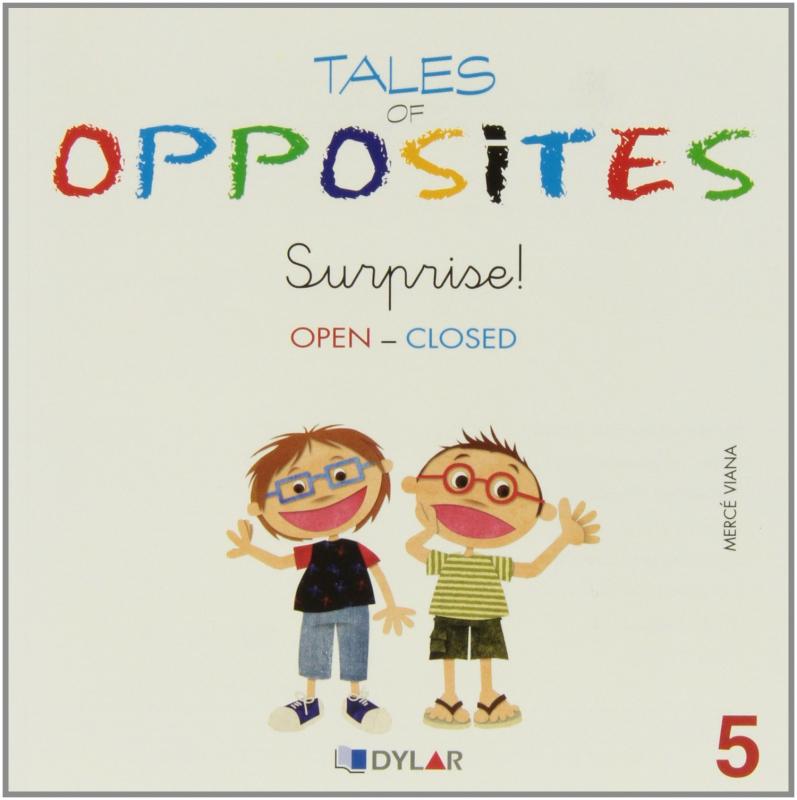 Surprise!.Tales of opposites 5
