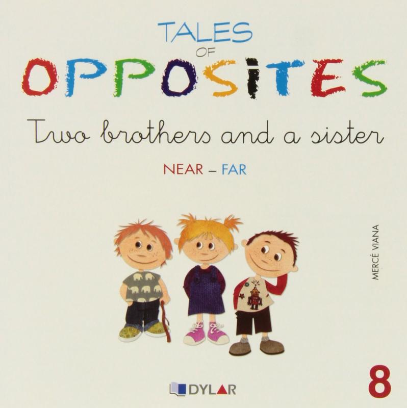 Two brothers and a sister.Tales of opposites 8