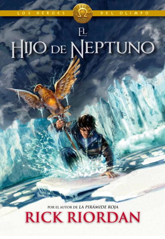 Los héroes del Olimpo 2. El hijo de Neptuno (Percy Jackson)