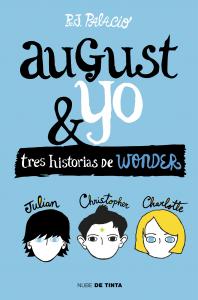 Wonder, August y yo
