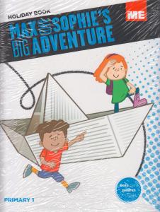 Holiday Book 1 primaria Max and Sophie´s big adventure