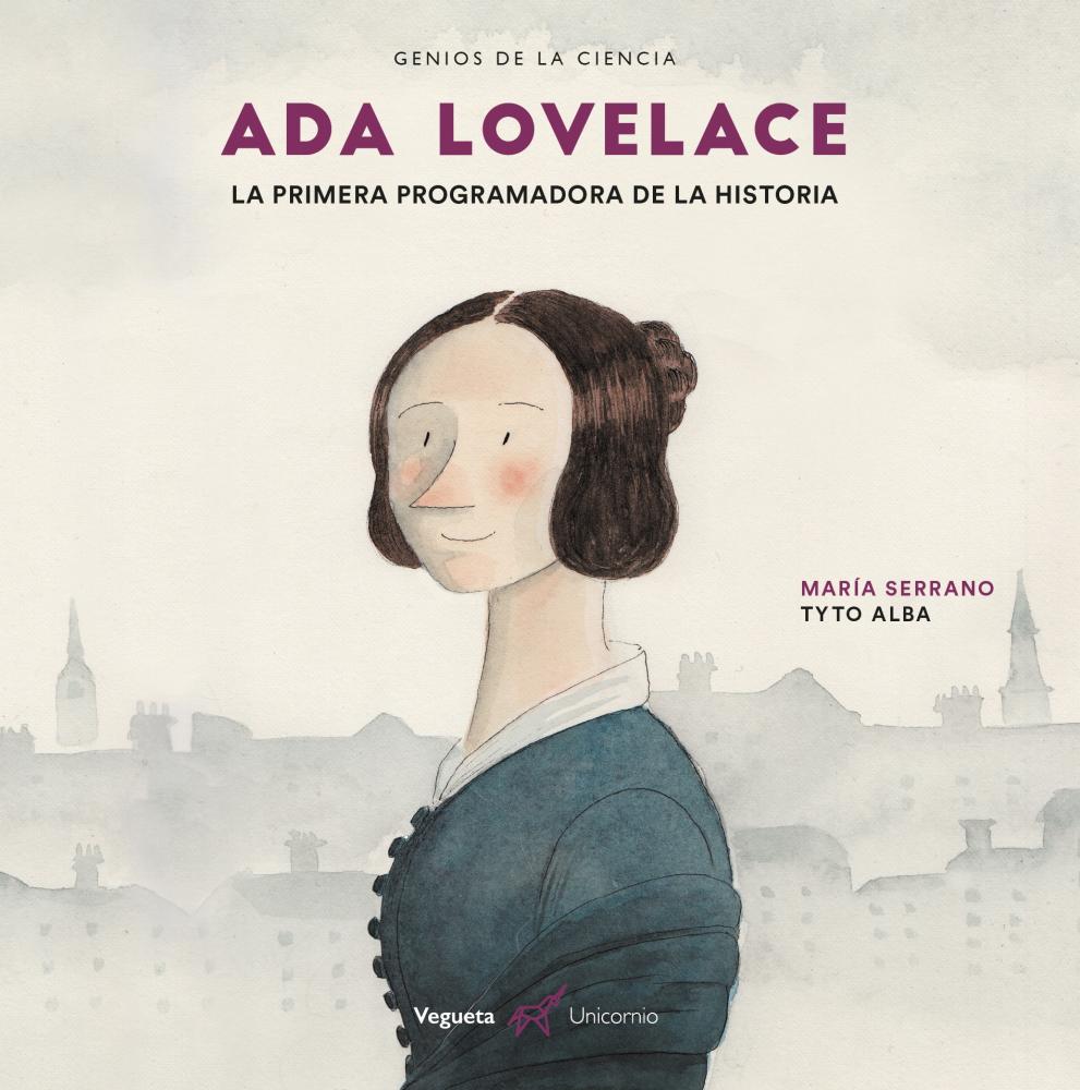 Ada Lovelace. La primera programadora de la historia